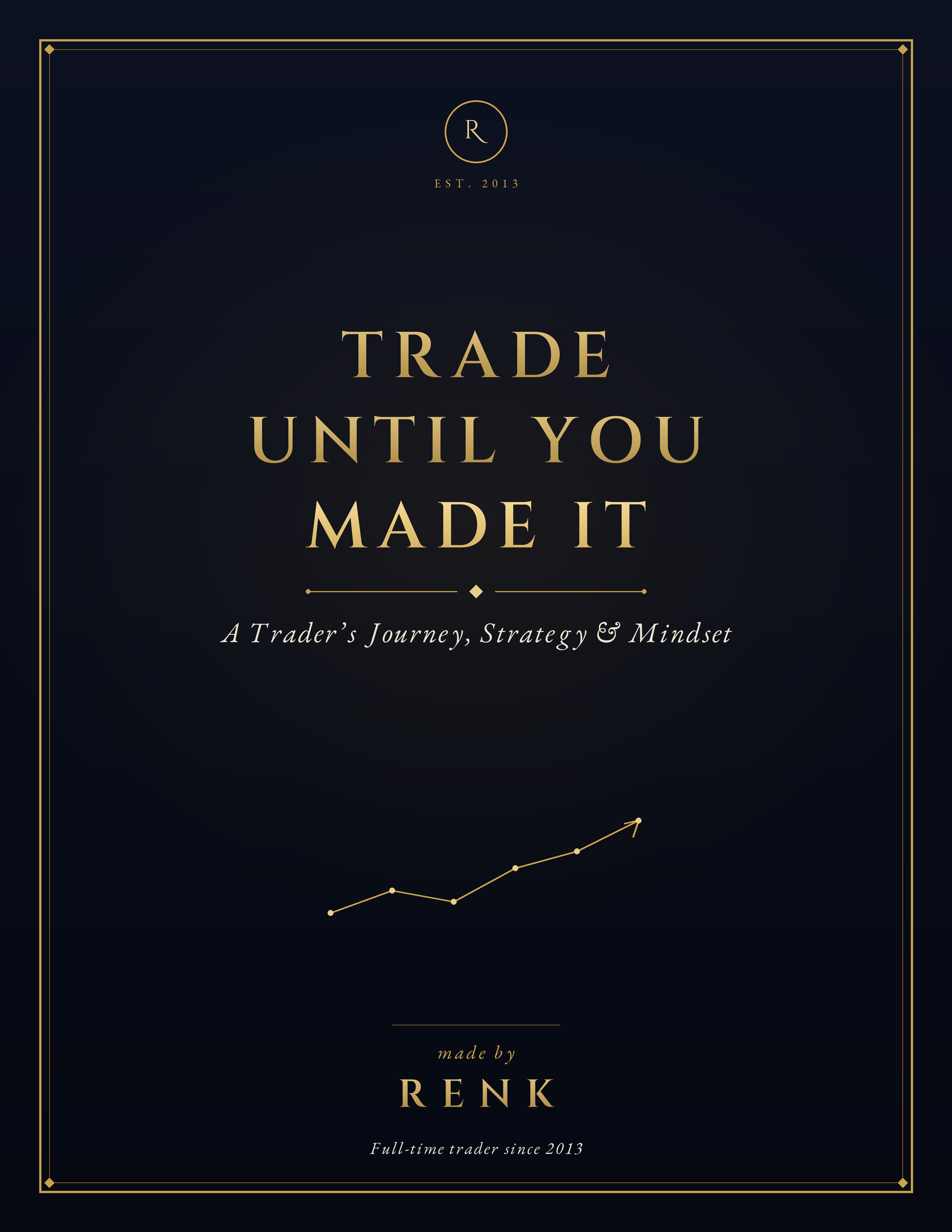 Trade Until You Made It — cover
